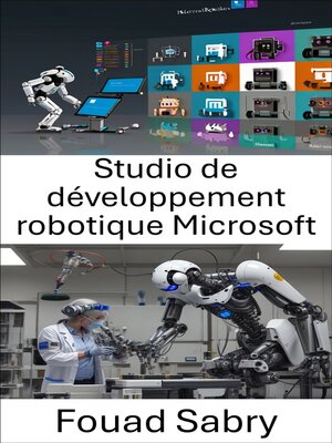 cover image of Studio de développement robotique Microsoft